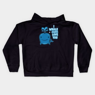 I Whale Always Love You Kids Hoodie